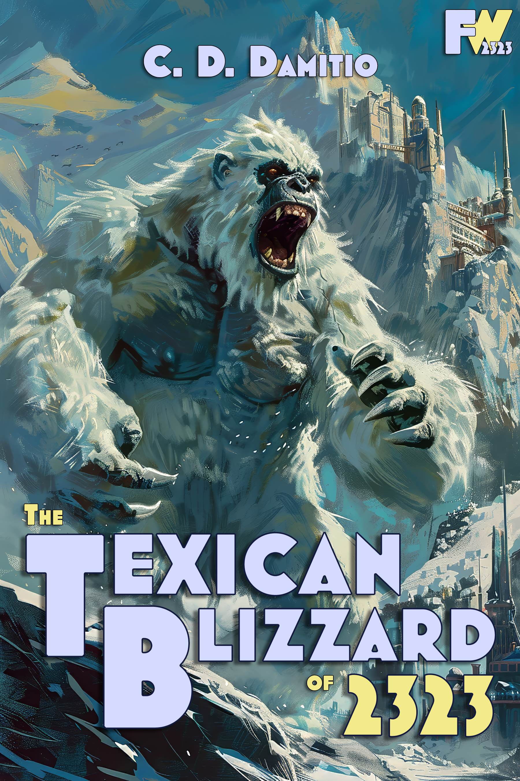 "The Texican Blizzard of 2323," by C. D. Damitio