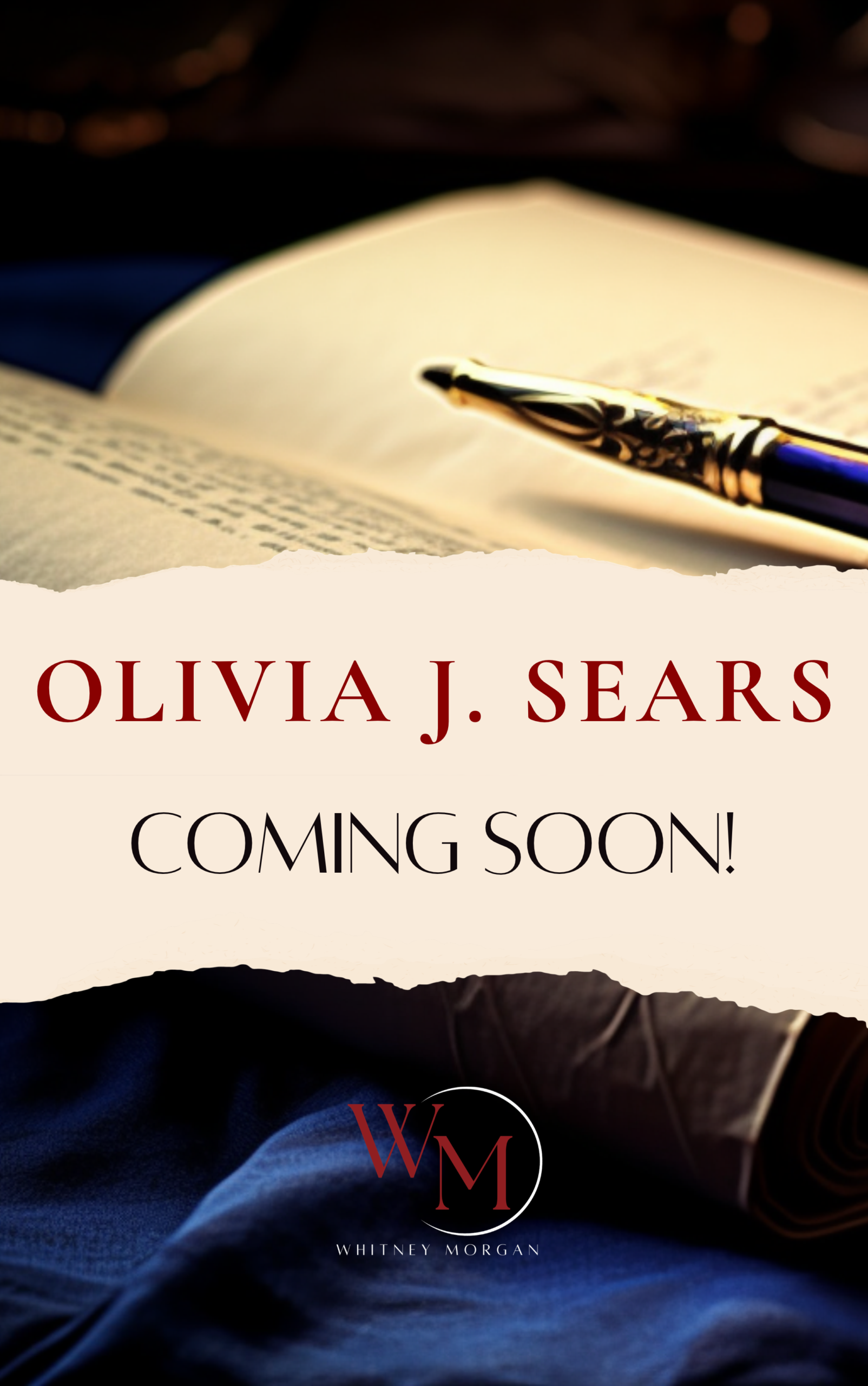 Coming Soon! Olivia J. Sears Coming Soon! Olivia J. Sears
